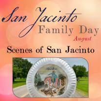 graphic advertising the August San Jacinto Family Day
